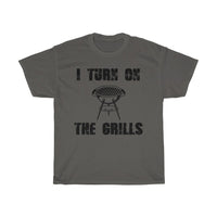 I Turn on the Grills Tee