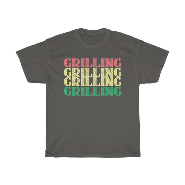 Grilling Grilling Grilling Tee